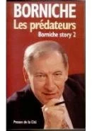 Borniche Story - Tome 2, Les Prédateurs